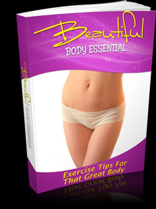 Cover of the book Beautiful Body Essentials by Bryan Sidebottom, Siddharth Sharma