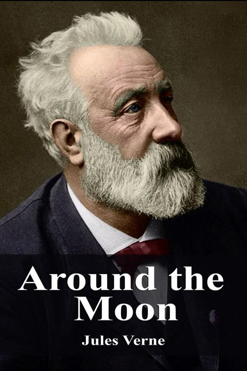 Cover of the book Around the Moon by Jules Verne, Dyalpha