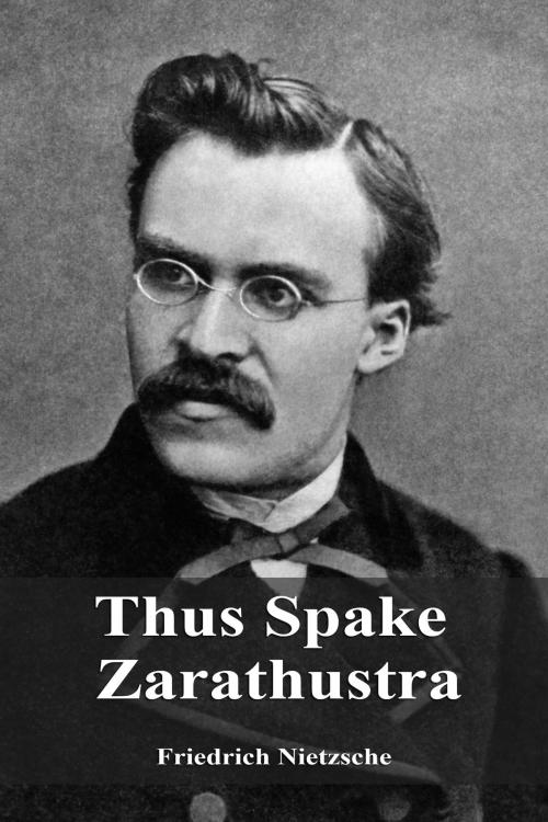 Cover of the book Thus Spake Zarathustra by Friedrich Nietzsche, Dyalpha