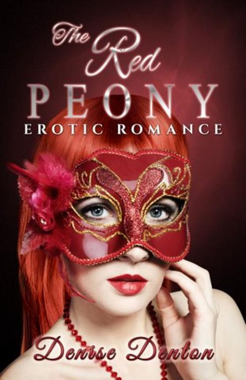 Cover of the book The Red Peony by Denise Denton, Denise Denton