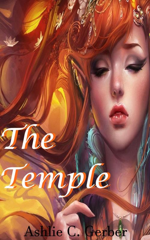 Cover of the book The Temple by Ashlie Gerber, Ashlie C. Gerber