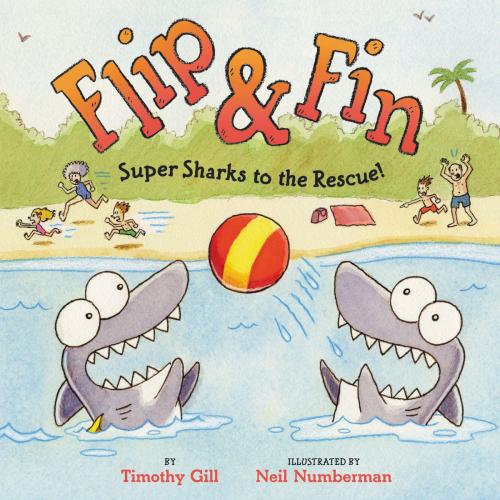 Cover of the book Flip & Fin: Super Sharks to the Rescue! by Timothy Gill, Greenwillow Books