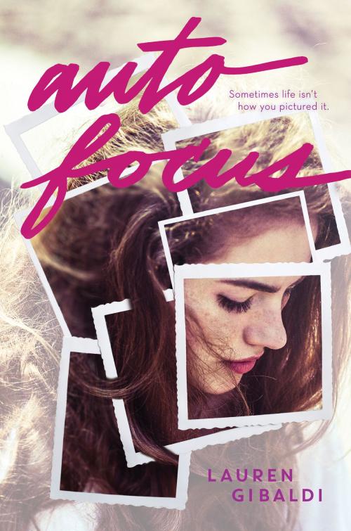 Cover of the book Autofocus by Lauren Gibaldi, HarperTeen