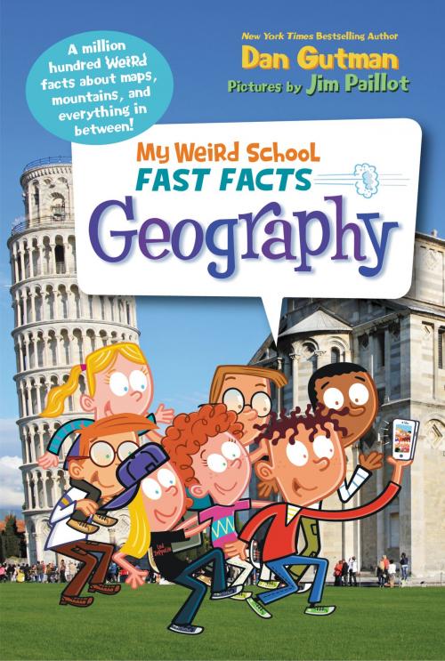 Cover of the book My Weird School Fast Facts: Geography by Dan Gutman, HarperCollins