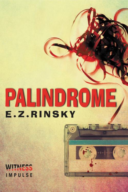 Cover of the book Palindrome by E. Z. Rinsky, Witness Impulse