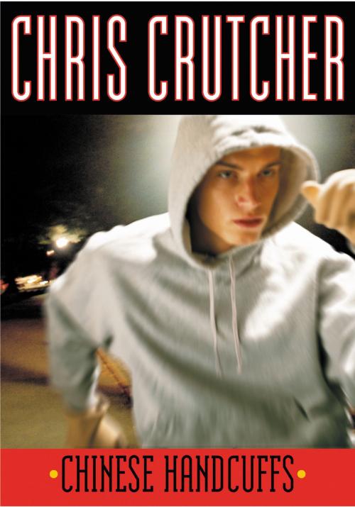 Cover of the book Chinese Handcuffs by Chris Crutcher, Greenwillow Books