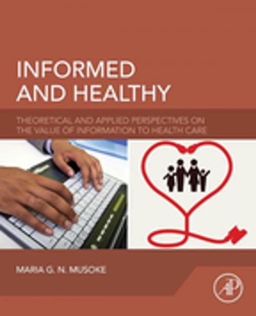 Cover of the book Informed and Healthy by Maria G. N. Musoke, Elsevier Science