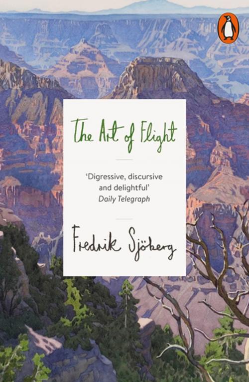 Cover of the book The Art of Flight by Fredrik Sjöberg, Penguin Books Ltd