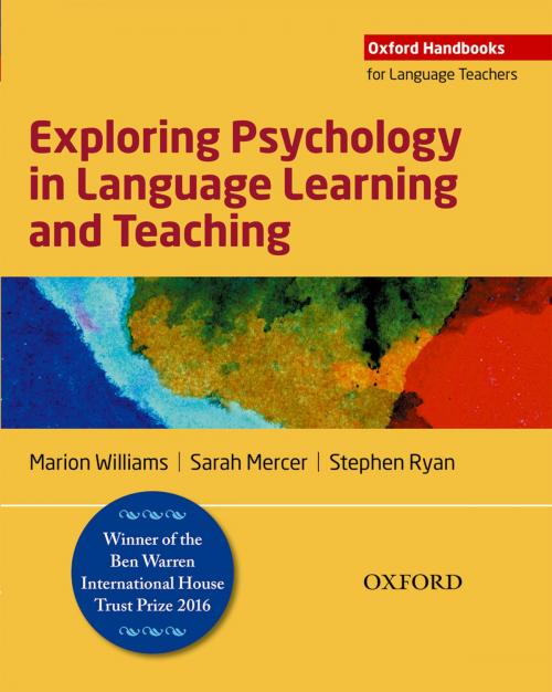 Cover of the book Exploring Psychology in Language Learning and Teaching by Marion Williams, Sarah Mercer, Stephen Ryan, Oxford University Press