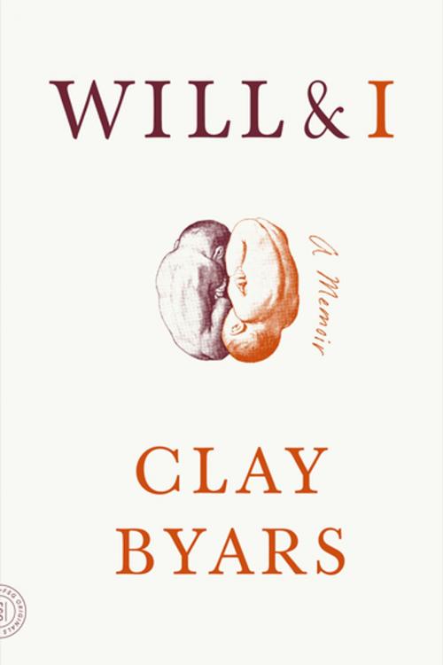 Cover of the book Will & I by Clay Byars, Farrar, Straus and Giroux