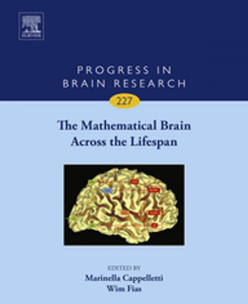 Cover of the book The Mathematical Brain Across the Lifespan by Marinella Cappelletti, Wim Fias, Elsevier Science