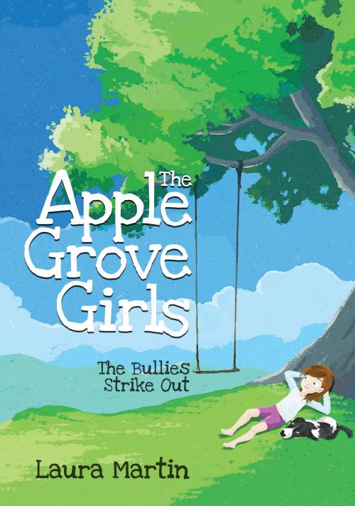 Cover of the book The Apple Grove Girls by Laura Martin, Laura Martin / Castle Publishing Ltd