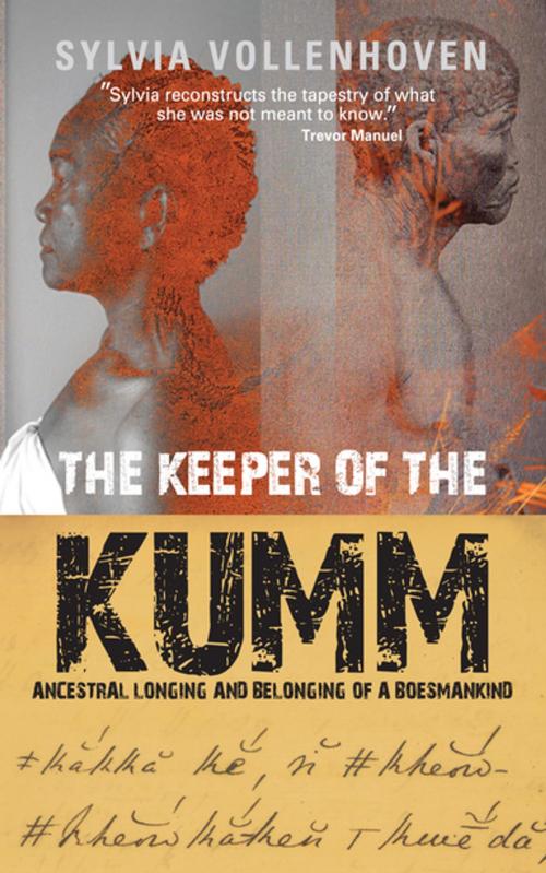 Cover of the book The Keeper of the Kumm by Sylvia Vollenhoven, Tafelberg