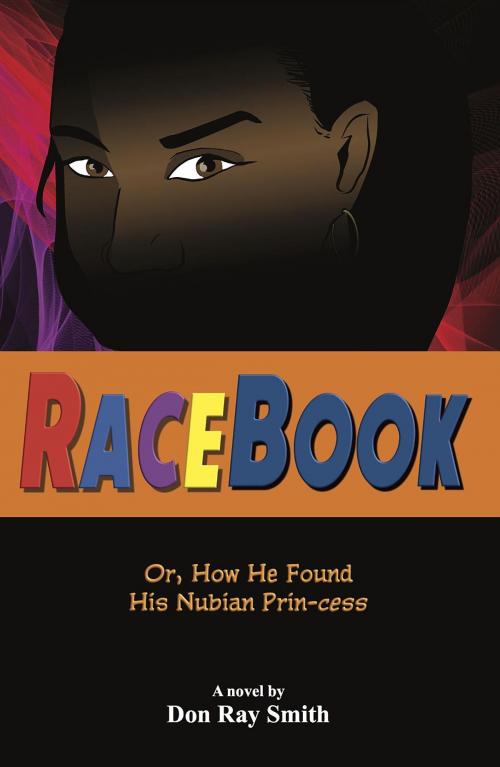 Cover of the book Racebook by Don Ray Smith, Don Ray Smith