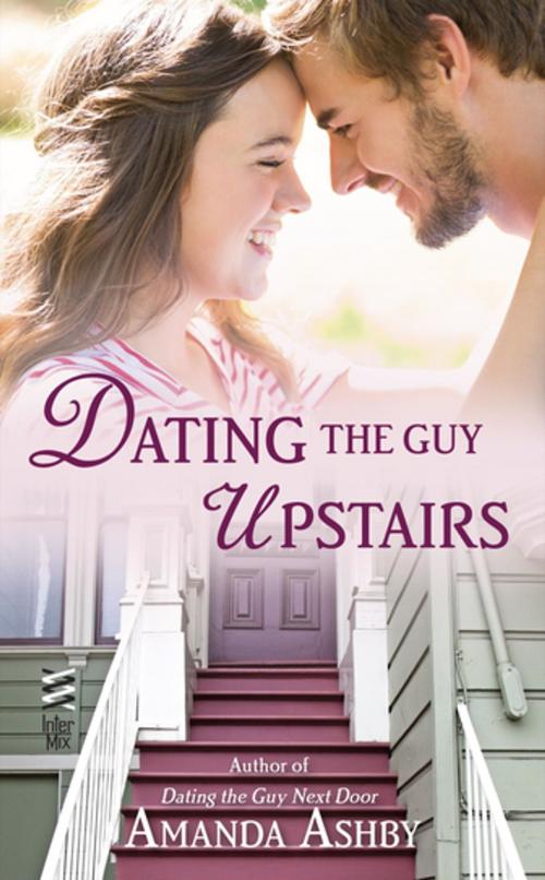 Cover of the book Dating the Guy Upstairs by Amanda Ashby, Penguin Publishing Group