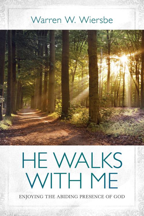 Cover of the book He Walks with Me by Warren W. Wiersbe, David C Cook