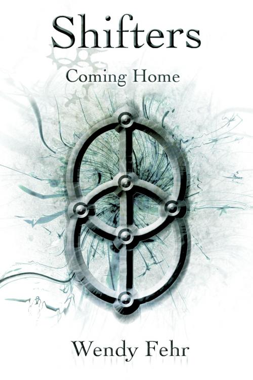 Cover of the book Shifters: Coming Home by Wendy Fehr, Wendy Fehr