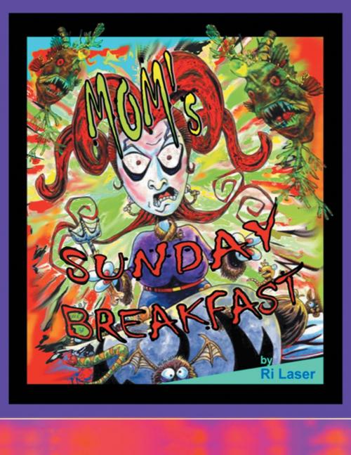 Cover of the book Mom's Sunday Breakfast by Ri Laser, Light Years Ahead LLC