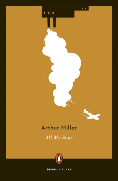 Cover of the book All My Sons by Arthur Miller, Penguin Publishing Group