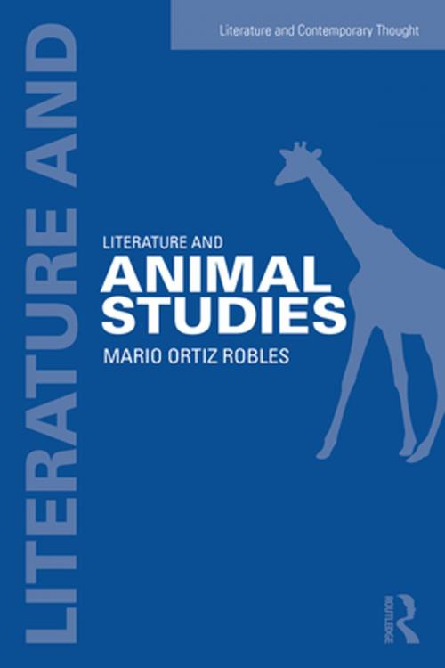 Cover of the book Literature and Animal Studies by Mario Ortiz-Robles, Taylor and Francis