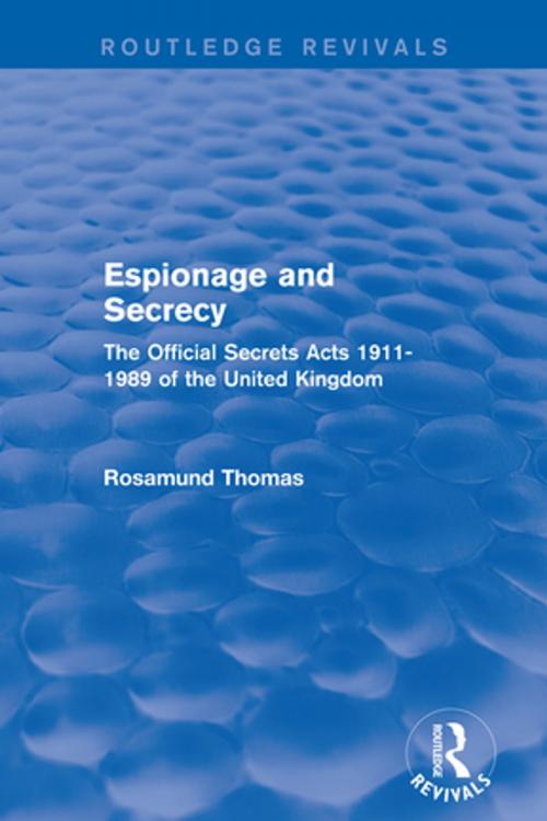 Cover of the book Espionage and Secrecy (Routledge Revivals) by Rosamund Thomas, Taylor and Francis