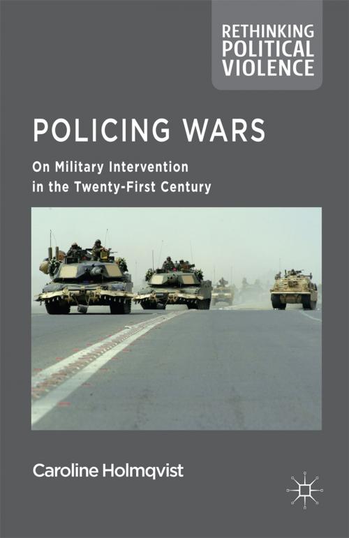 Cover of the book Policing Wars by Caroline Holmqvist, Palgrave Macmillan UK