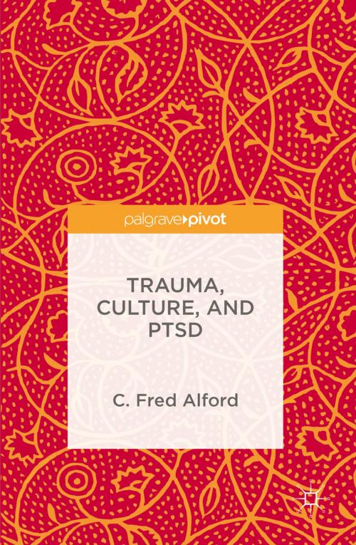 Cover of the book Trauma, Culture, and PTSD by C. Fred Alford, Palgrave Macmillan US