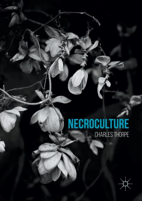 Cover of the book Necroculture by Charles Thorpe, Palgrave Macmillan US