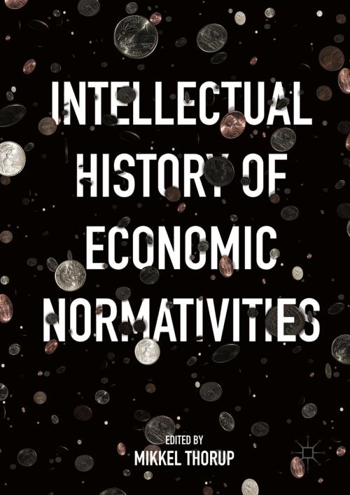 Cover of the book Intellectual History of Economic Normativities by , Palgrave Macmillan US