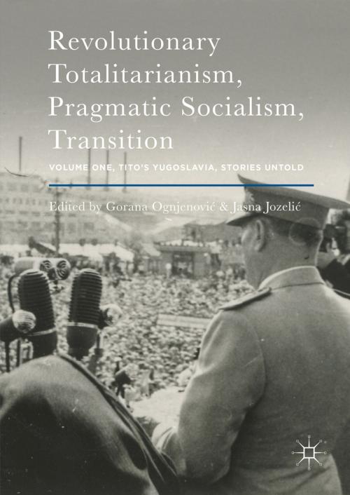 Cover of the book Revolutionary Totalitarianism, Pragmatic Socialism, Transition by , Palgrave Macmillan UK