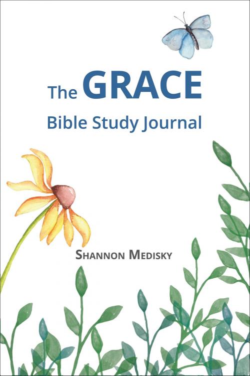 Cover of the book The GRACE Bible Study Journal by Shannon Medisky, Shannon Medisky