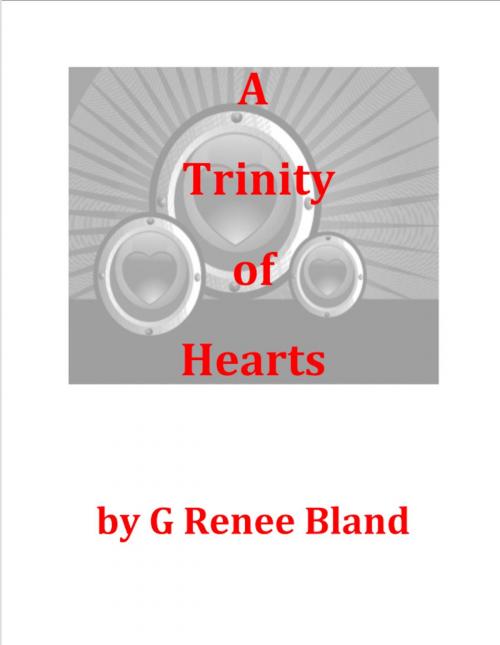 Cover of the book A Trinity of Hearts by Renee Bland, Renee Bland