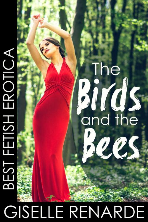 Cover of the book The Birds and the Bees by Giselle Renarde, Giselle Renarde