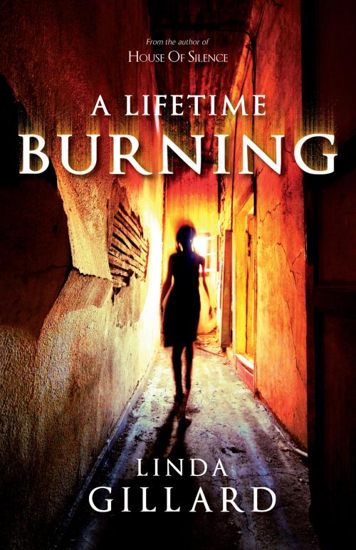 Cover of the book A Lifetime Burning by Linda Gillard, Linda Gillard
