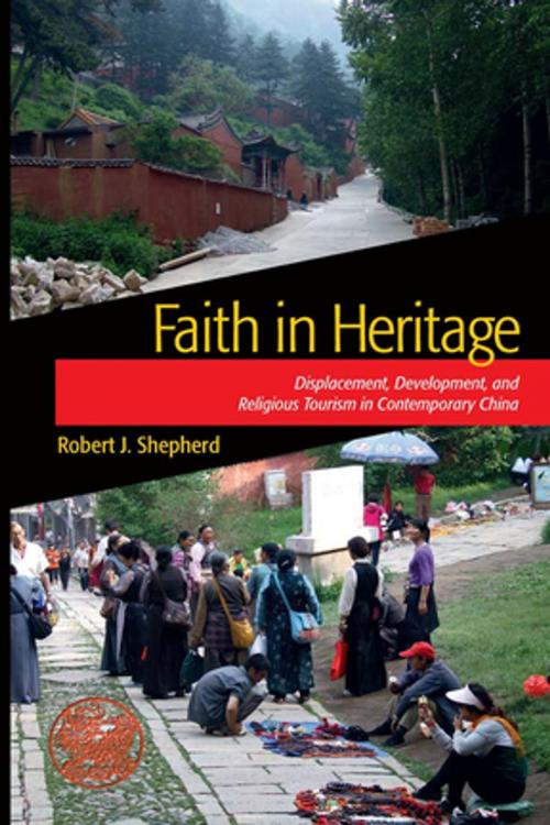 Cover of the book Faith in Heritage by Robert J Shepherd, Taylor and Francis