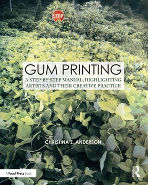Cover of the book Gum Printing by Christina Z Anderson, Taylor and Francis