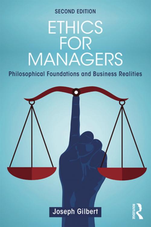 Cover of the book Ethics for Managers by Joseph Gilbert, Taylor and Francis