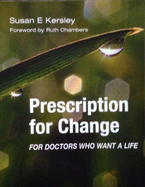 Cover of the book Prescription for Change by Susan Kersley, Lulu.com