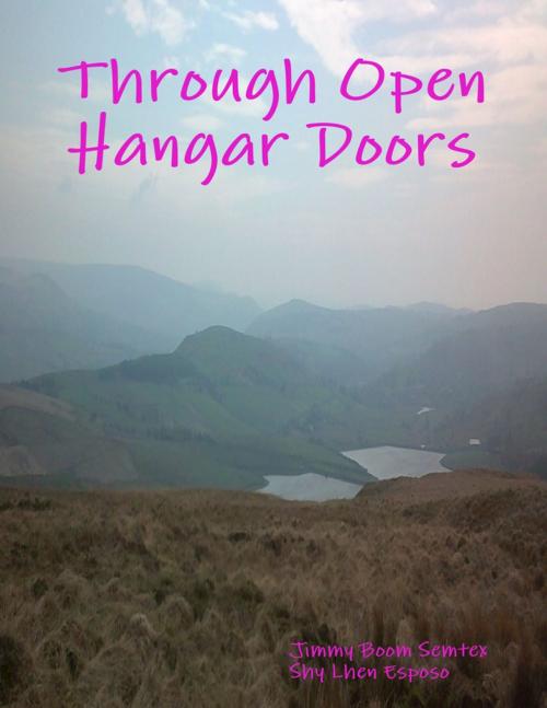 Cover of the book Through Open Hangar Doors by Jimmy Boom Semtex, Shy Lhen Esposo, Lulu.com