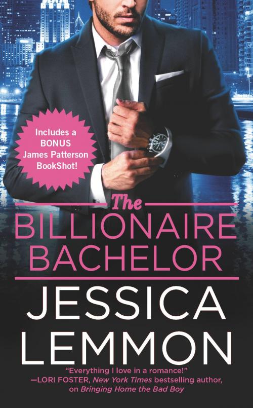 Cover of the book The Billionaire Bachelor by Jessica Lemmon, Grand Central Publishing