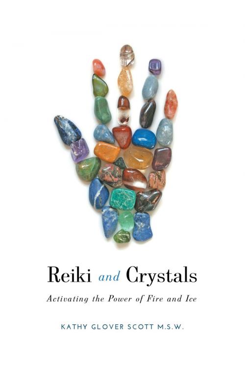 Cover of the book Reiki and Crystals by Kathy Glover Scott, FriesenPress