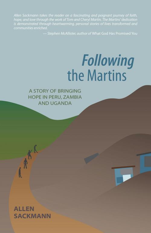 Cover of the book Following the Martins by Allen Sackmann, FriesenPress