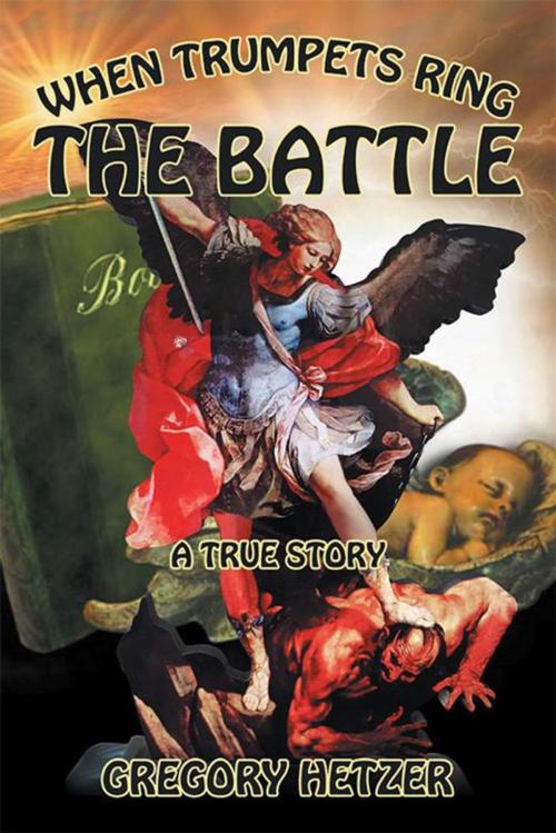 Cover of the book The Battle by Gregory Hetzer, Inspiring Voices