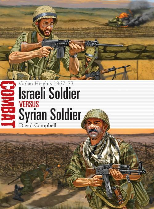 Cover of the book Israeli Soldier vs Syrian Soldier by Mr David Campbell, Bloomsbury Publishing