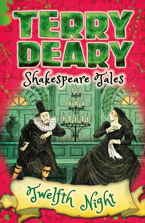 Cover of the book Shakespeare Tales: Twelfth Night by Terry Deary, Bloomsbury Publishing