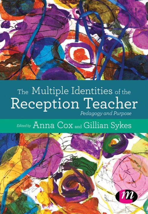 Cover of the book The Multiple Identities of the Reception Teacher by , SAGE Publications