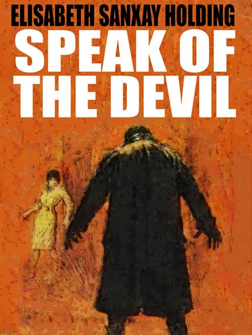 Cover of the book Speak of the Devil by Elisabeth Sanxay Holding, Wildside Press LLC