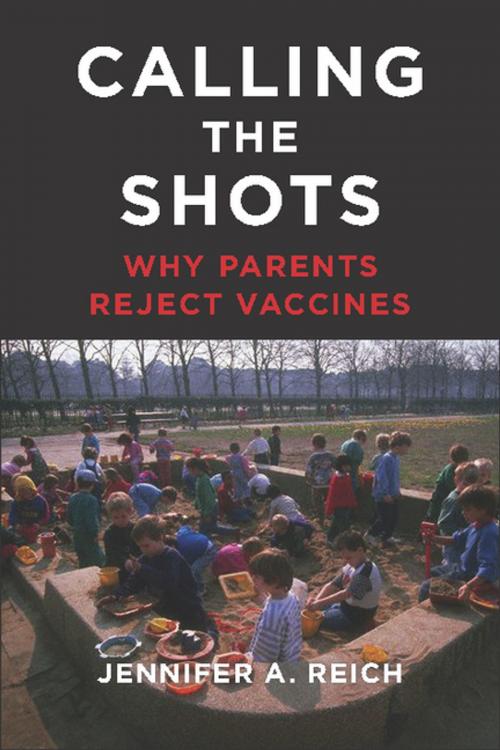 Cover of the book Calling the Shots by Jennifer A. Reich, NYU Press