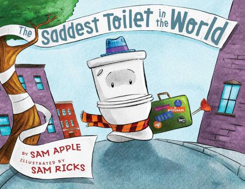 Cover of the book The Saddest Toilet in the World by Sam Apple, Aladdin