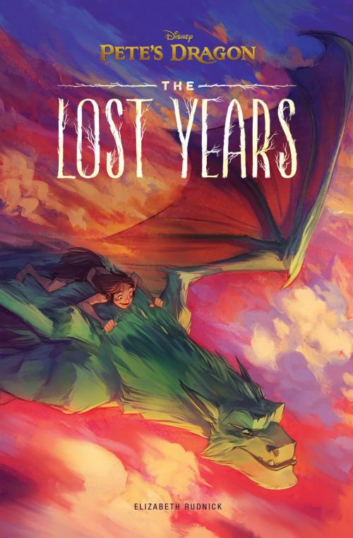 Cover of the book Pete's Dragon: The Lost Years by Disney Book Group, Disney Book Group